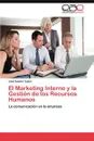 El Marketing Interno y la Gestion de los Recursos Humanos - Tuduri Jose Ramon