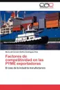 Factores de competitividad en las PYME exportadoras - Mar?a Del Carmen Delf Dom?nguez R?os