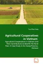 Agricultural Cooperatives in Vietnam - Tuan Pham Trung