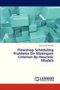 Flowshop Scheduling Problems on Makespan Criterion by Heuristic Models - Agarwal Ajay Kumar