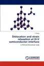 Dislocation and strain relaxation at III-V semiconductor interface - Yi Wang