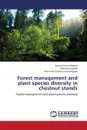 Forest Management and Plant Species Diversity in Chestnut Stands - Santa-Regina Ignacio