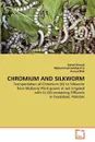 CHROMIUM AND SILKWORM - Saeed Ahmad