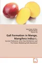 Gall Formation in Mango, Mangifera indica L. - Hafiz Azhar Ali Khan