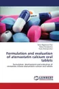 Formulation and evaluation of atorvastatin calcium oral tablets - Nageswara Rao Tentu