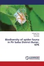 Biodiversity of spider fauna in Pir baba District Buner, KPK - Khan Jehangir