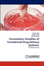 Formulation Variables of Transdermal Drug Delivery Systems - vinod singh