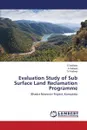 Evaluation Study of Sub Surface Land Reclamation Programme - Sridhara S