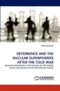 DETERRENCE AND THE NUCLEAR SUPERPOWERS AFTER THE COLD WAR - Polina Sinovets