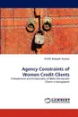 Agency Constraints of Women Credit Clients - A. H. M. Belayeth Hussain