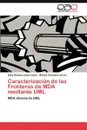 Caracterizacion de Las Fronteras de Mda Mediante UML - Edna Daniela L?pez L?pez