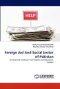 Foreign Aid and Social Sector of Pakistan - Muhammad Khalid Rashid