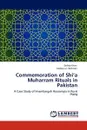 Commemoration of Shi'a Muharram Rituals in Pakistan - Sarfraz Khan