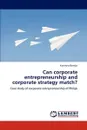 Can corporate entrepreneurship and corporate strategy  match? - Kateryna Bondar