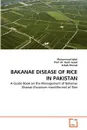 BAKANAE DISEASE OF RICE IN PAKISTAN - Muhammad Iqbal