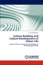 Culture Building and Culture Development of Urban Life - S. M. Arif Mahmud