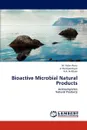 Bioactive Microbial Natural Products - Valan Arasu M.