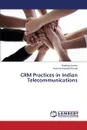 Crm Practices in Indian Telecommunications - Kumar Pradeep