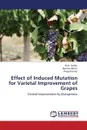 Effect of Induced Mutation for Varietal Improvement of Grapes - Safdar Ifrah