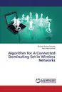 Algorithm for a Connected Dominating Set in Wireless Networks - Awasthi Mukesh Kumar