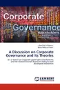 A Discussion on Corporate Governance and its Theories - Abdullah Al Mamun