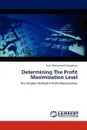 Determining The Profit Maximization Level - Nour Mohammed Chowdhury