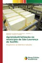 Agroindustrializacao no municipio de Sao Lourenco do Sul/RS - Marques Andersson Norberto Luiz