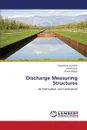 Discharge Measuring Structures - Londhe Dattatraya