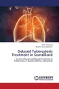 Delayed Tuberculosis Treatment in Somaliland - Yuko Oso Willis