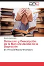 Deteccion y Descripcion de La Manisfestacion de La Depresion - Marcela Veytia L. Pez