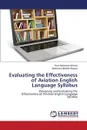 Evaluating the Effectiveness of Aviation English Language Syllabus - Mohamed Ahmed Amin