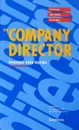 Company Director: Powers and Duties - Peter Loose, John Yelland, David Impey