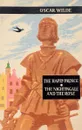 The Happy Prince: The Nightingale and the Rose - Oscar Wilde