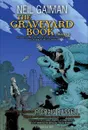 The Graveyard Book Graphic Novel: Part 2 - Neil Gaiman