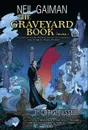 The Graveyard Book Graphic Novel: Part 1 - Neil Gaiman