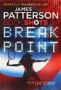 Break point Bookshots - James Patterson