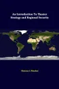 An Introduction To Theater Strategy And Regional Security - Clarence J. Bouchat