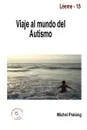 Viaje al mundo del autismo - Michel Pralong