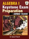 Algebra I Keystone Exam Express Training - Module 2 - Charles P. Kost II