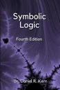 Symbolic Logic 4e - Dr. Daniel Kern