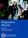 Preparation Manual - CBP Officer Entrance Examination - U.S. Customs and Border Protection