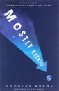 Mostly Harmless - Douglas Adams