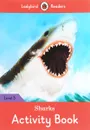 Sharks Activity Book: Ladybird Readers. Level 3 - Catrin Morris
