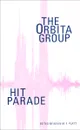 Hit Parade: The Orbita Group - Сергей Тимофеев,Артур Пунте,Семен Ханин,Владимир Светлов