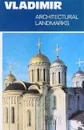 Vladimir. Architctural landmarks - 