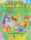Here Comes Super Bus: 2 - Maria Jose Lobo, Pepita Subira