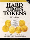 The Standard Catalog of Hard Times Tokens. 1832-1844 - Russell Rulau