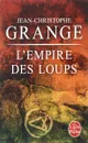 L'Empire des Loups - Гранже Жан-Кристоф