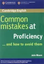 Common Mistakes at Proficiency... and How to Avoid Them - Julie Moore