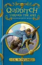 Quidditch Through the Ages - J. K. Rowling